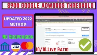 Google Ads $350 Threshold Method 2022 | Google Ads 1200$ Threshold Method | Latest Live Method 2022