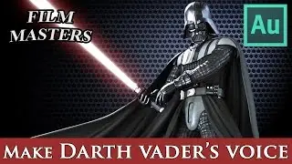 Adobe Audition Tutorials - Make Darth Vader’s Voice Star Wars