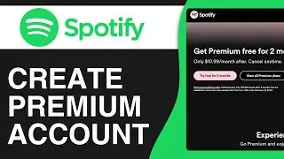 How To Create Spotify Account Premium - Full Guide