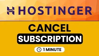 How To Cancel Hostinger Subscription And Get Refund | Hostinger Subscription