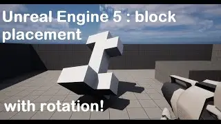 How To Tutorial : unreal engine 5  Minecraft block style placement and a bit more with rotation