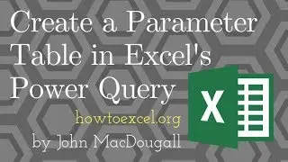 Create A Parameter Table For Your Power Queries