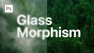 How to Create a Glass Morphism Effect in Photoshop