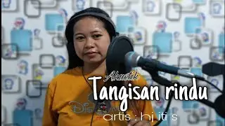 TANGISAN RINDU ( hj. iti s ) cover YANI KRISDAYANI || akustik TARLING