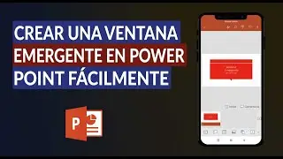 Cómo Crear una Ventana Emergente o Pop-Up en PowerPoint Fácilmente