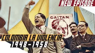 La Violencia - Ten-year Civil War in Colombia - Cold War DOCUMENTARY