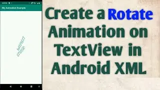 Create a Rotate Animation on TextView in Android XML