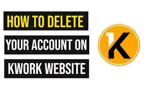 How to delete your account on Kwork website