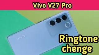 How To Change Ringtone In Vivo V27 Pro, How To Set Ringtone In Vivo V27 Pro, Ringtone Setting