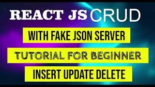 React Js CRUD Insert Update Delete for Beginners with Rest API