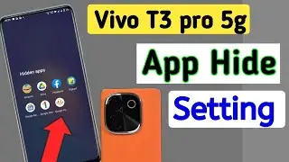 Vivo t3 pro 5g app hide kaise kare,hide apps in Vivo t3 pro,Vivo t3 pro me app ko hide kaise karen