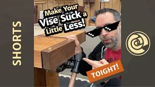 3 TIPS to Help Your Woodworking Vise Suck a Little Less | 