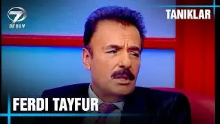 Süleyman Çobanoğlu ile Tanıklar - Ferdi Tayfur | 15 Ekim 2001