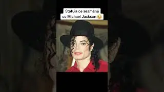 STATUIA CE SEAMĂNĂ CU MICHAEL JACKSON 😳