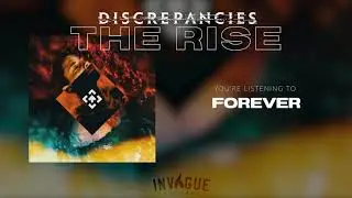 Discrepancies - Forever (Official Audio Stream)