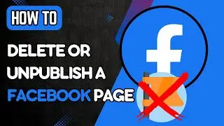 How to Delete or Unpublish a Facebook Page (2024 Guide)