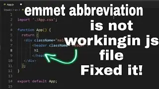 Emmet abbreviation is not working in JS file || fixed it