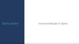 Use Immersive Reader in Microsoft Teams