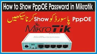 How to Show PppOE Password in Mikrotik | How to get pppoe Hidden Password