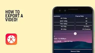 How to Export a Video in Kinemaster [BEST SETTINGS]