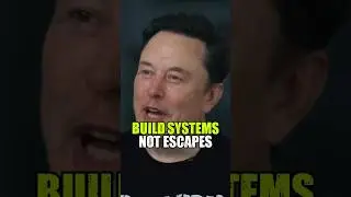 Build Systems Not Escapes | #elonmusk  #motivation #nevergiveup #billionaire #mindset #shorts