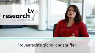 Frauenrechte global angegriffen - research_tv Universität Bielefeld