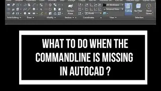 HOW TO RESTORE MISSING COMMAND LINE IN AUTOCAD?
