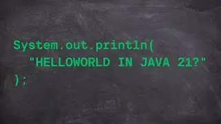 Java 21 Hello World | Java 21 New Features