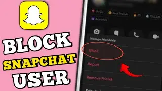 How to block a person on snapchat | How to block people on snapchat | Block snapchat person