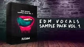 EDM Vocals Sample Pack Vol. 1 [FREE SAMPLE PACK]