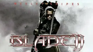 Blade 2 (2002) Movie || Wesley Snipes, Kris Kristofferson, Ron Perlman || Review and Facts