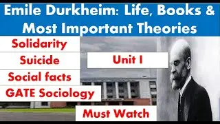 #Emile_Durkheim: Life, Books and Theories || GATE Sociology Preparation #unit_1  #Ep1#SURAJITJALIK