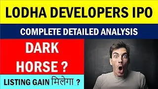 💥LODHA DEVELOPERS IPO : COMPLETE DETAILED ANALYSIS |FULL DETAILED REVIEW |VALUATIONS |APPLY OR AVOID