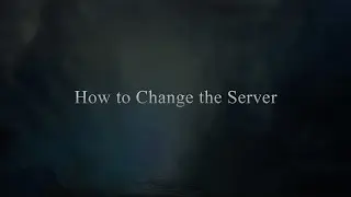How to Change the Server