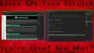 [GAMEMAKER STUDIO 2] Learn GameMaker Language Outro -Youre Done!