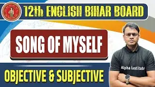 Song Of Myself Objective and Subjective | Bihar Board 12th English Poetry Chapter 2 Objective Ques