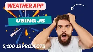 How To Make Weather App | Weather App | Weather App Using JavaScript