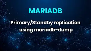 MariaDB - Easy setup of Primary/Standby replication using mariadb-dump