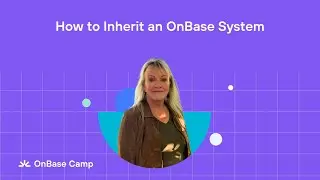 How to Inherit an OnBase System | 90s with DataBank Support
