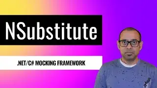 NSubstitute Mocking framework for .NET [C#]