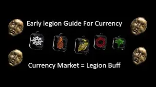 Legion Currency Farm - Still a Very Strong Early Farm - 3.25 Path of Exile