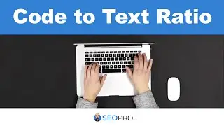 Code to Text Ratio - Tutorial SEO Tools SEOProf [2023]