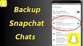 How to Backup Snapchat Chats | Chat History Recovery | Snapchat Chats Backup [ New Updated ]