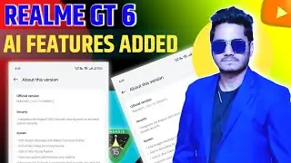 Realme GT 6 Gets LATEST update | AI features added |Battery problem | Camera stability