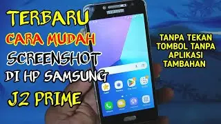 cara screenshot samsung j2 prime , terbaru 100% berhasil tanpa tekan tombol