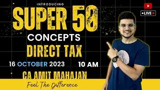 DT - Super 50 Concepts - CA Amit Mahajan