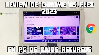 ✅ Review de CHROME OS FLEX en PC de de bajos recursos 2 GB RAM 💻