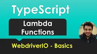 Typescript - Anonymous, Arrow(Lambda) Functions -  [Basics for WebdriverIO]