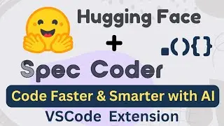 HuggingFace Integration Setup with Spec Coder: AI Powered VSCode Extension