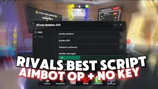 *OP* Rivals Best Script🔥| Aimbot Op, ESP, Teleport To Player! | Mobile/PC